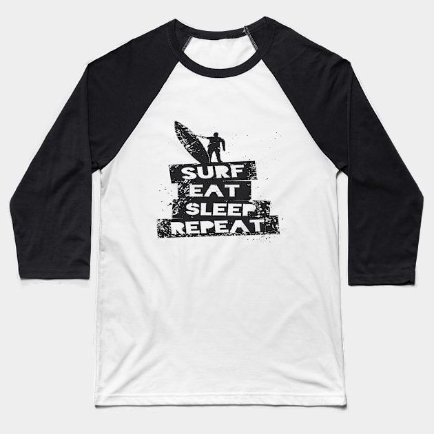 SURF EAT SLEEP REPEAT Baseball T-Shirt by lycanotshirt